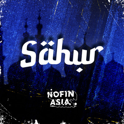 シングル/Sahur/Nofin Asia