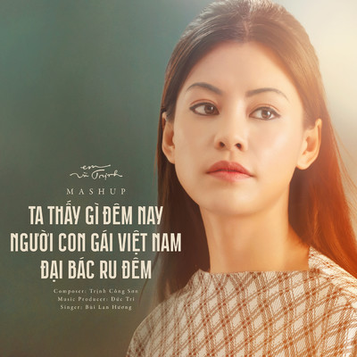 Lien Khuc Da Vang (Ta Thay Gi Dem Nay - Nguoi Con Gai Viet Nam - Dai Bac Ru Dem) (Em Va Trinh Original Soundtrack)/Bui Lan Huong