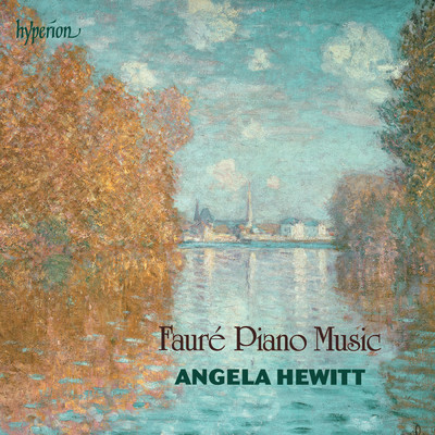 Faure: Piano Music/Angela Hewitt