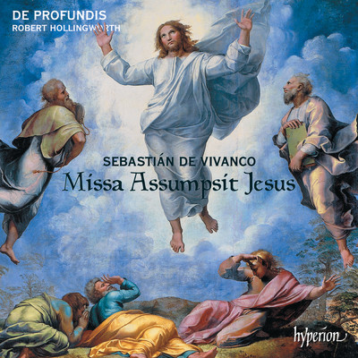 Vivanco: Missa Assumpsit Jesus: IV. Sanctus & Benedictus/De Profundis／ロバート・ホリングワース