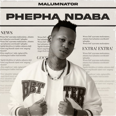 シングル/Phepha Ndaba/MalumNator