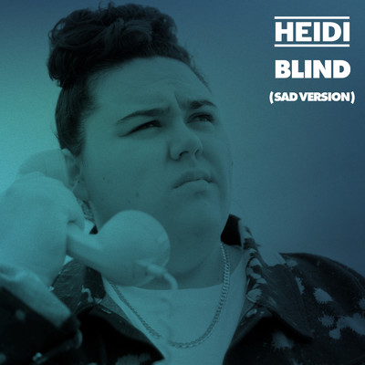 シングル/Blind (Sad Version)/HEIDI