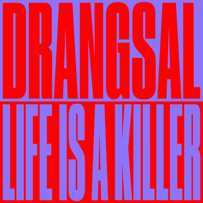 シングル/Life Is A Killer/ドラングザル