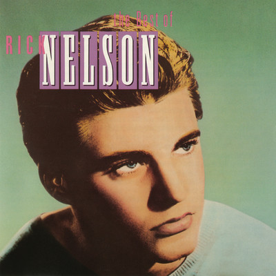 アルバム/The Best Of Rick Nelson/リック・ネルソン