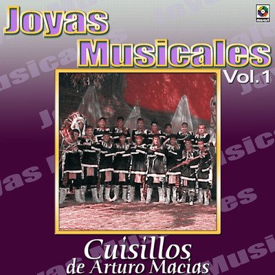 アルバム/Joyas Musicales: La Super Banda, Vol. 1/Banda Cuisillos