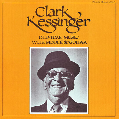 Old-Time Music With Fiddle & Guitar/Clark Kessinger