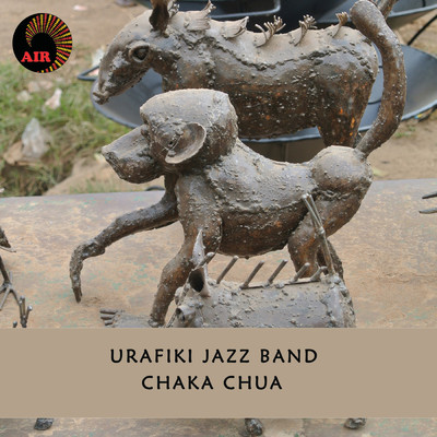 アルバム/Chaka Chua/Urafiki Jazz Band