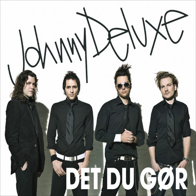 シングル/Det Du Gor/Johnny Deluxe