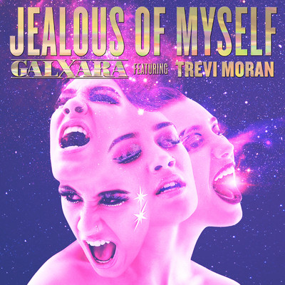 シングル/Jealous of Myself (feat. Trevi Moran)/GALXARA