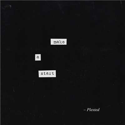 シングル/Make A Start/Plested