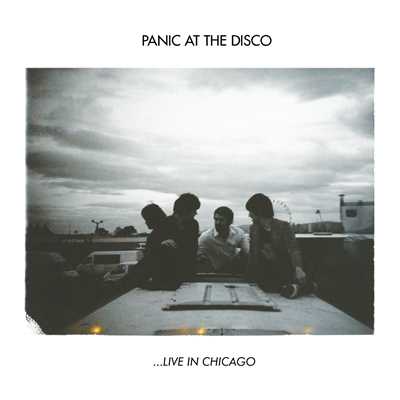 アルバム/Live in Chicago/Panic！ At The Disco