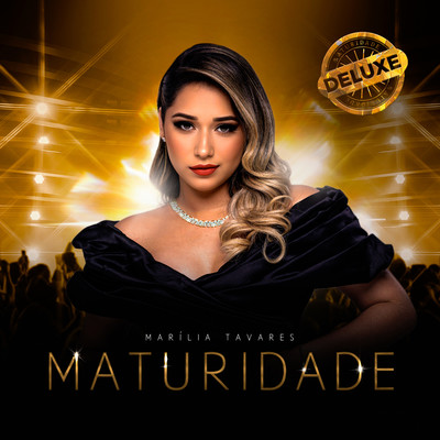 Maturidade (Ao Vivo)/Marilia Tavares