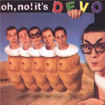 アルバム/Oh No！ It's Devo/Devo