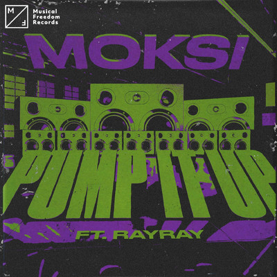 Pump It Up (feat. RayRay)/Moksi