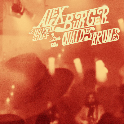 Sauter les ponts (Live)/Alex Burger & Les Prix Staffs