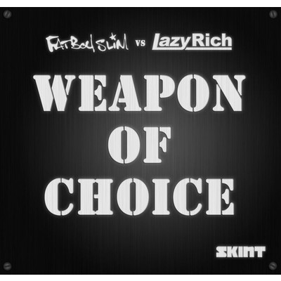 シングル/Weapon of Choice 2010 (Radio Edit) [Fatboy Slim vs. Lazy Rich]/Fatboy Slim & Lazy Rich