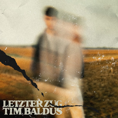 シングル/Letzter Zug/Tim Baldus
