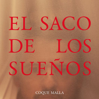 シングル/El saco de los suenos/Coque Malla