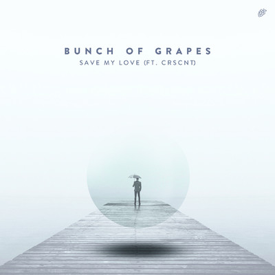 シングル/Save My Love (feat. CRSCNT)/Bunch Of Grapes
