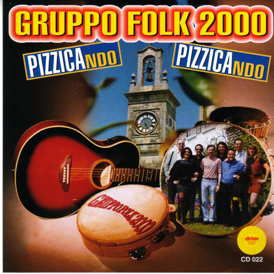アルバム/Pizzicando Pizzicando/Gruppo Folk 2000