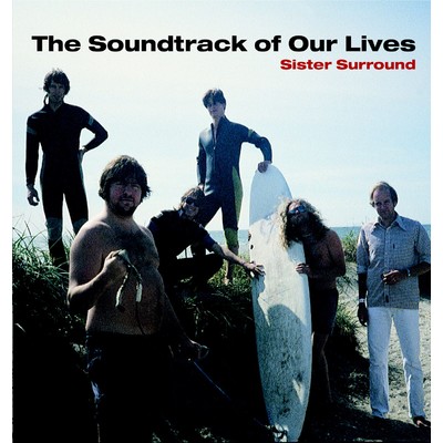 アルバム/Sister Surround/The Soundtrack Of Our Lives