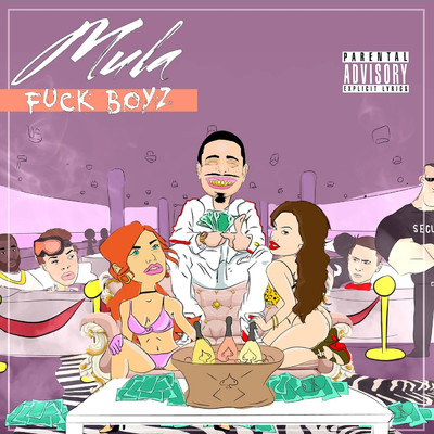 Fuck Boyz/MuLa