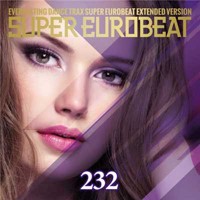 SUPER EUROBEAT VOL. 232/Various Artists