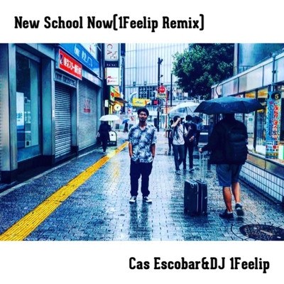 シングル/New School Now(Instrumental)/Cas Escobar&DJ 1FEELIP