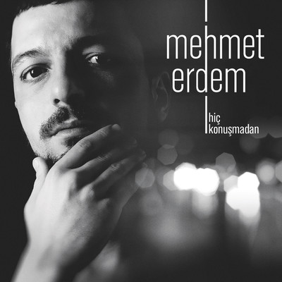 アルバム/Hic Konusmadan/Mehmet Erdem