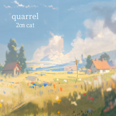 quarrel/2cm cat