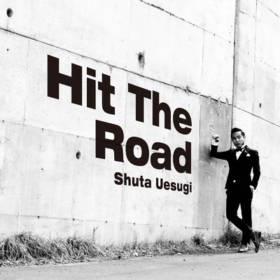 Hit The Road/上杉周大