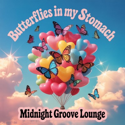 Butterflies in My Stomach/Midnight Groove Lounge