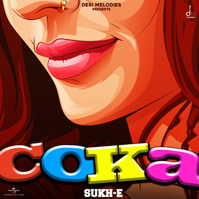 シングル/Coka/Sukh-E Muzical Doctorz