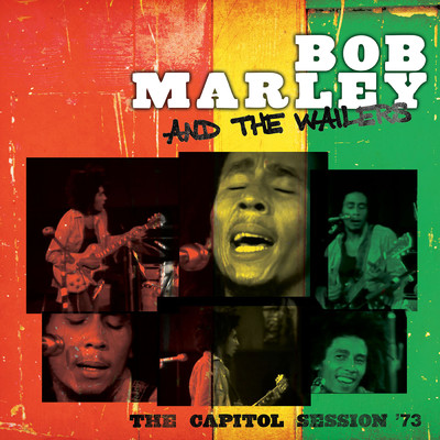 アルバム/The Capitol Session '73 (Live)/ボブ・マーリー&ザ・ウェイラーズ