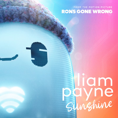 シングル/Sunshine (From the Motion Picture “Ron's Gone Wrong”)/リアム・ペイン