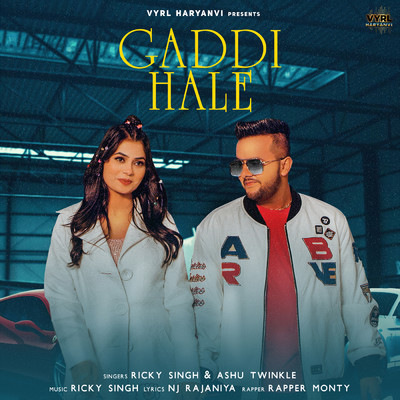 Gaddi Hale (featuring Rapper Monty)/Ricky Singh／Ashu Twinkle