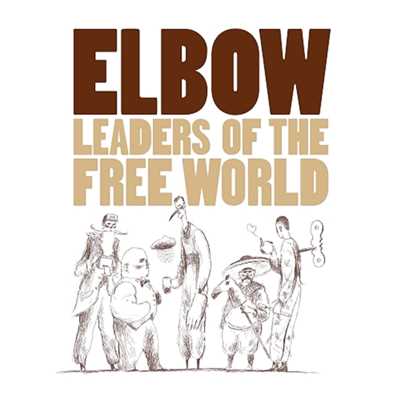 アルバム/Leaders Of The Free World (Deluxe Edition)/エルボー