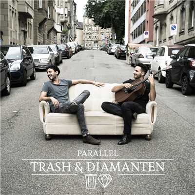 シングル/Trash & Diamanten (Akustik Version)/Parallel
