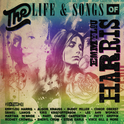The Life & Songs Of Emmylou Harris: An All-Star Concert Celebration (Live)/Various Artists