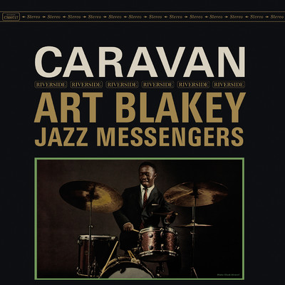 アルバム/Caravan (Remastered 2024)/Art Blakey & The Jazz Messengers