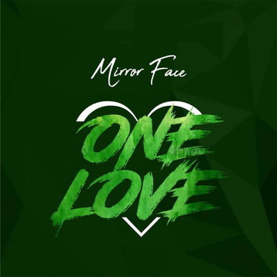 One Love/Mirror Face