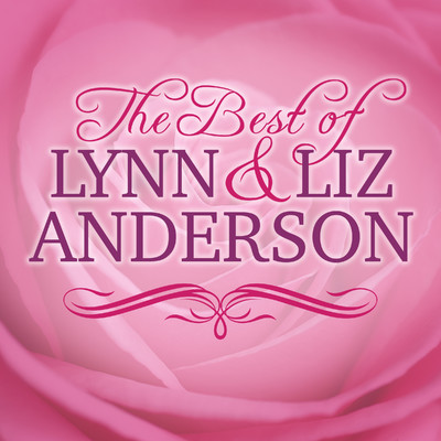 The Best of Lynn and Liz Anderson/Lynn Anderson & Liz Anderson