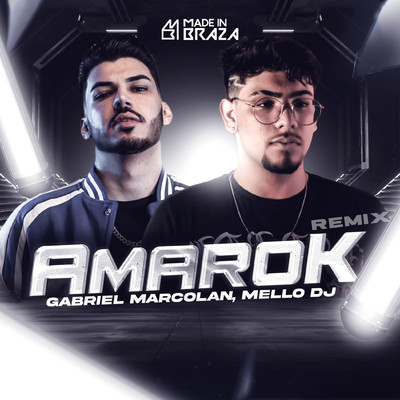 Amarok (Remix)/Made In Braza
