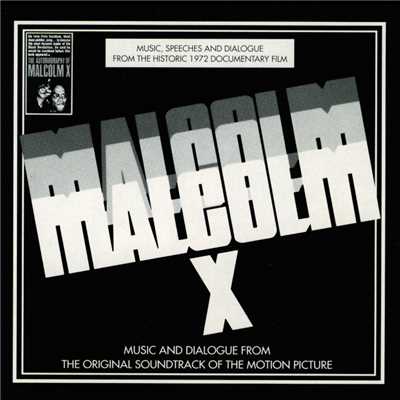 Malcolm X (1972): Music and Dialogue from the Original Motion Picture Soundtrack/Various Artists