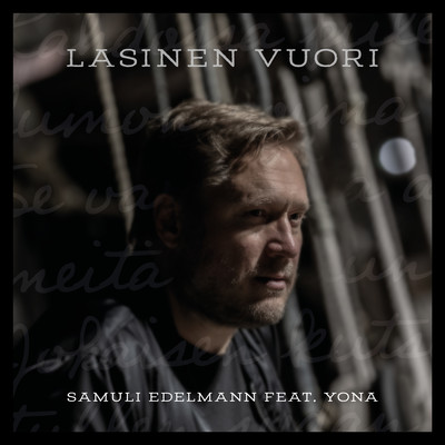 Lasinen vuori (feat. Yona)/Samuli Edelmann