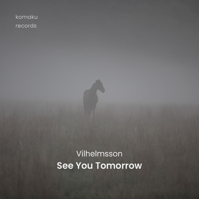 See You Tomorrow/Vilhelmsson