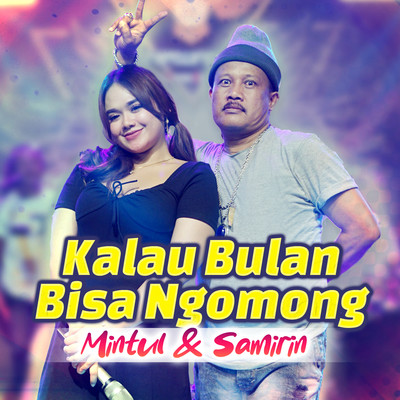 シングル/Kalau Bulan Bisa Ngomong/Mintul & Samirin