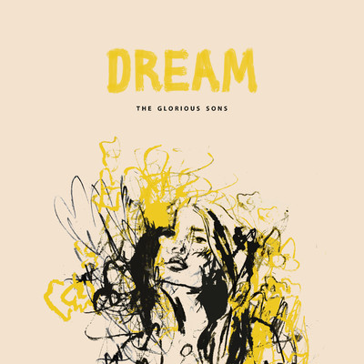 シングル/Dream/The Glorious Sons