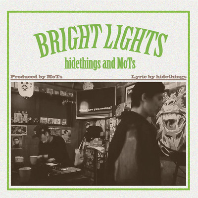 シングル/BRIGHT LIGHTS/hidethings & mots