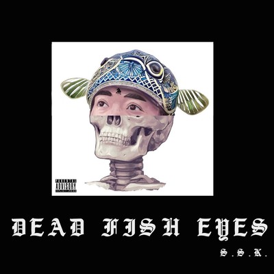 Dead Fish Eyes/5.5.K.